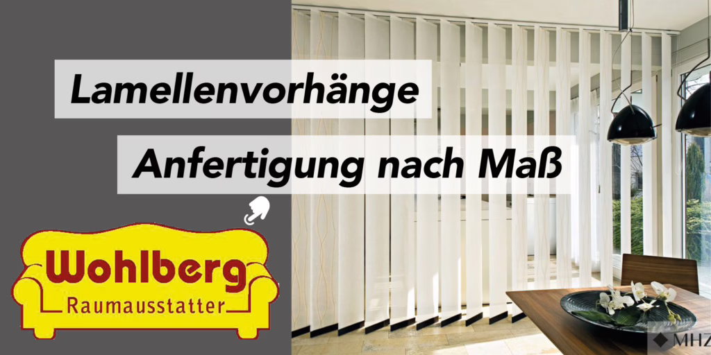 Banner for custom lamellenvorhänge by Wohlberg Raumausstatter; showroom with white vertical blinds in the background