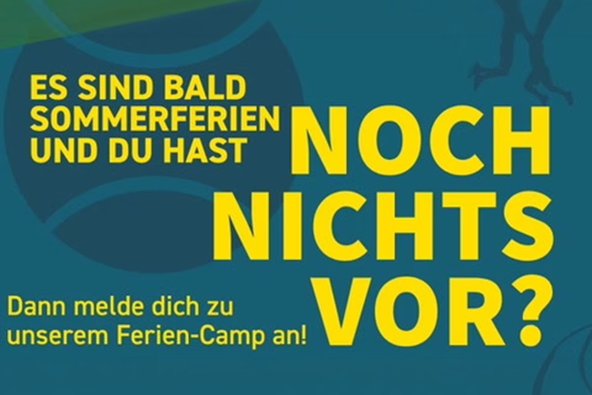 Anzeige mit gelbem Text: "Es sind bald Sommerferien und du hast noch nichts vor?" Auffordert zur Anmeldung zum Ferien-Camp.