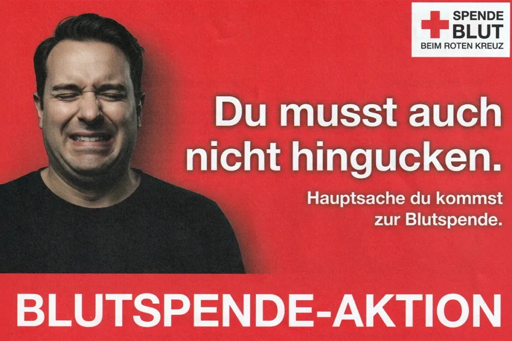 Poster encouraging blood donation: man grimacing on a red background with bold white text and a Red Cross logo (Spende Blut).