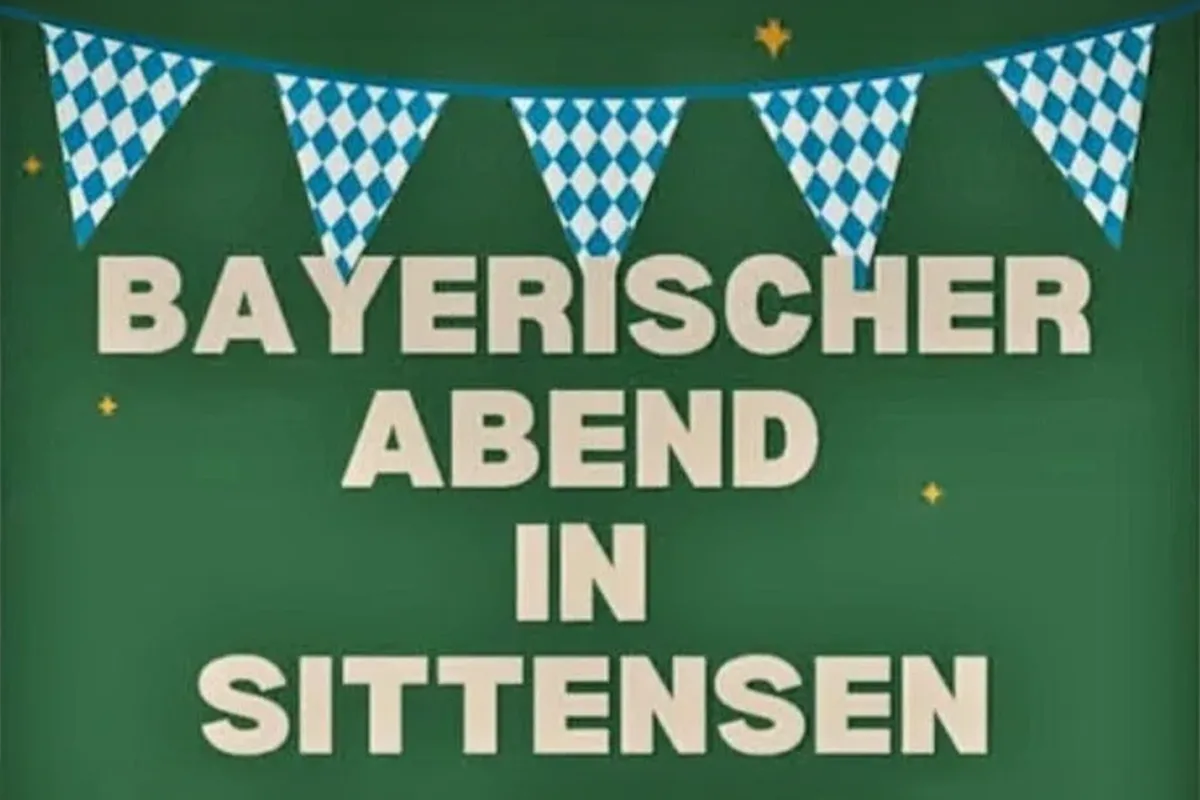 Poster for a Bavarian evening event in Sittensen, with blue-and-white pennant bunting and bold beige text on a green background: 'BAYERISCHER ABEND IN SITTENSEN'