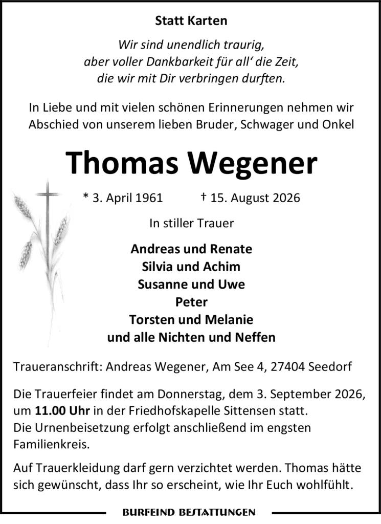 Traueranzeige für Thomas Wegener mit Kreuz und Weizen links; Geburt, Tod und Trauerfeier-Details erwähnt.